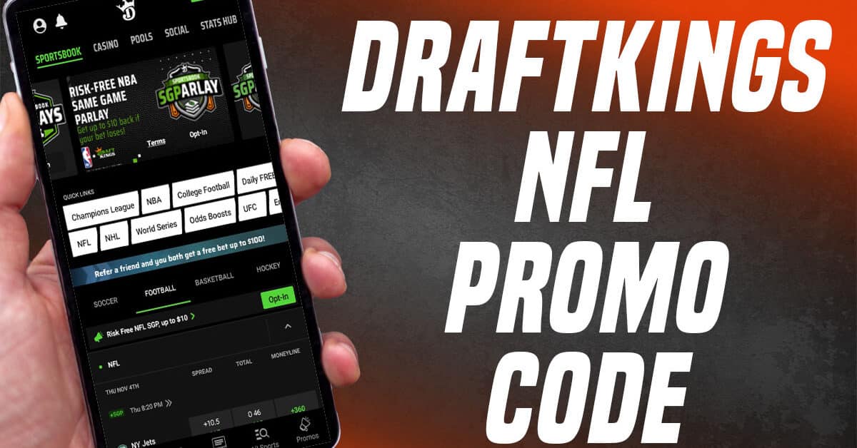 DraftKings NFL Promo Code Kick Off New Season With Bet 5, Get 200