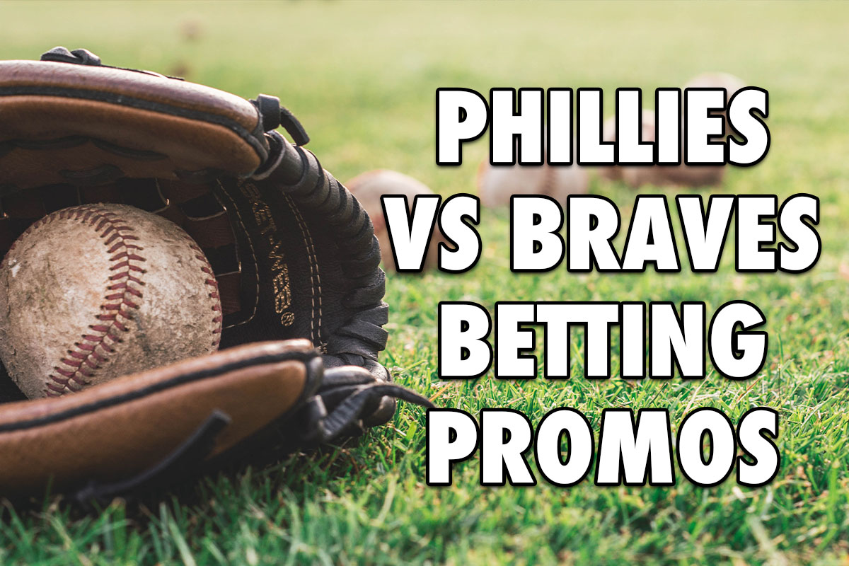 Phillies-Braves betting promos