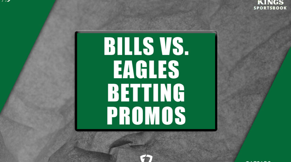Bills vs. Eagles betting promos
