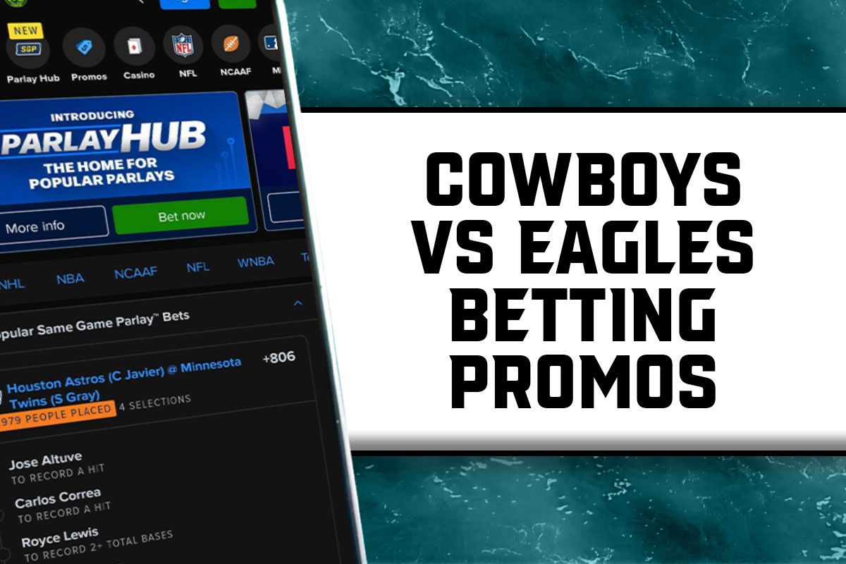 cowboys vs. eagles betting promos