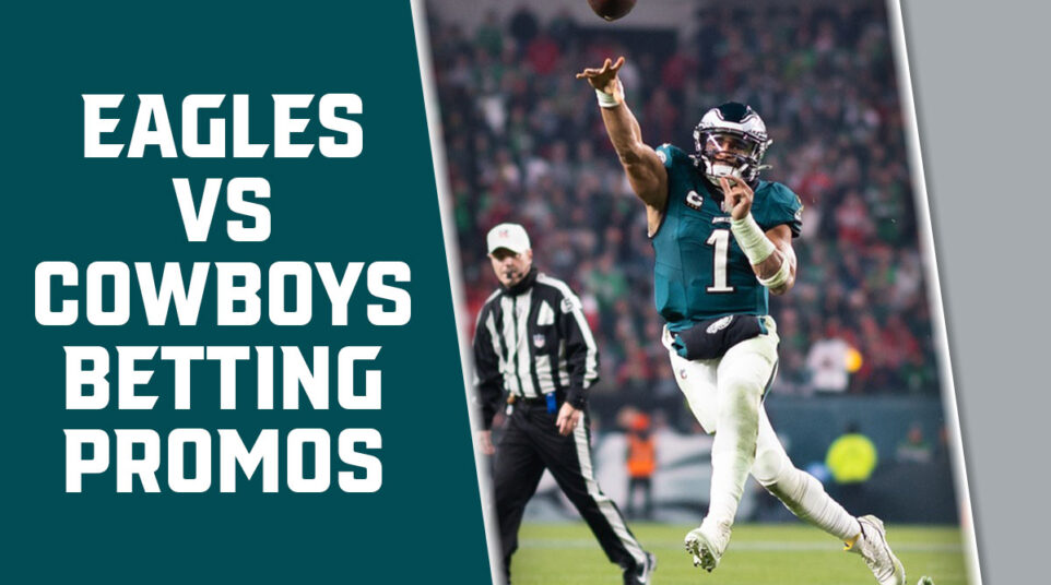 Eagles-Cowboys betting promos