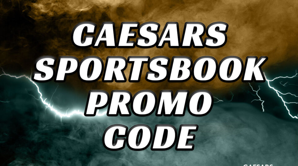 Caesars Sportsbook promo code