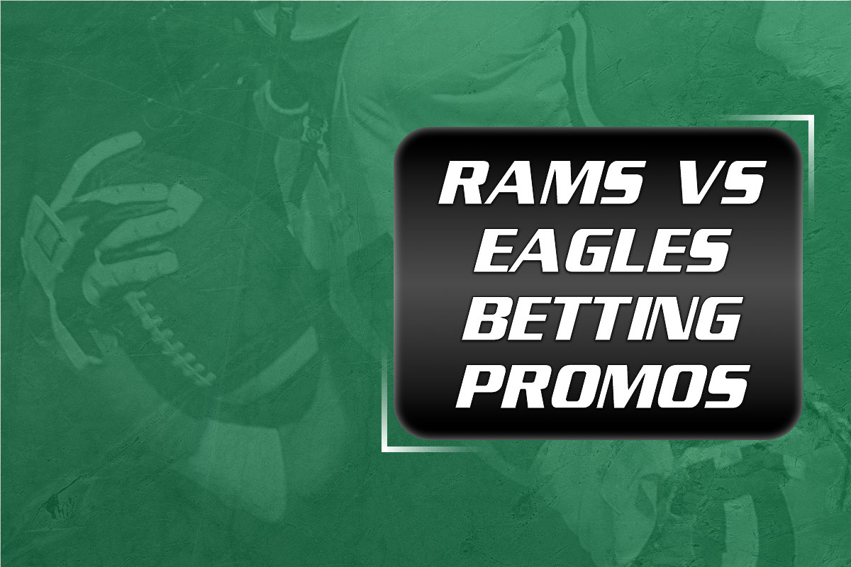 rams eagles betting promos